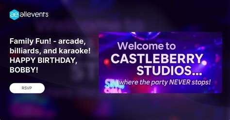 Family Fun! - arcade, billiards, and karaoke! HAPPY BIRTHDAY, BOBBY ...