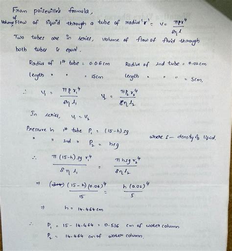Two capillary tubes of lengths 15cm and 5cm and radii 0.06cm and 0.02 ...
