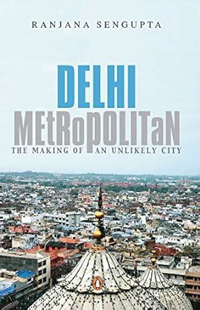 Delhi Metropolitan eBook : Sengupta, Ranjana: Amazon.in: Kindle Store