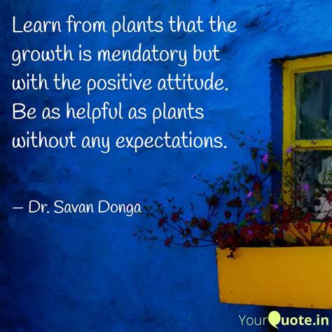 Learn from plants that th... | Quotes & Writings by Dr. Savan Patel ...