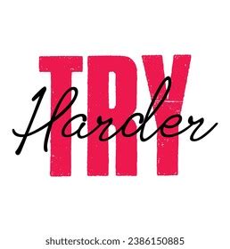 Try Harder Text On White Background Stock Vector (Royalty Free ...