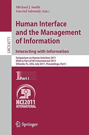 Buy Human Interface and the Management of Information. Interacting with ...