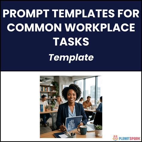 Prompt Templates for Common Workplace Tasks | PlanetSpark