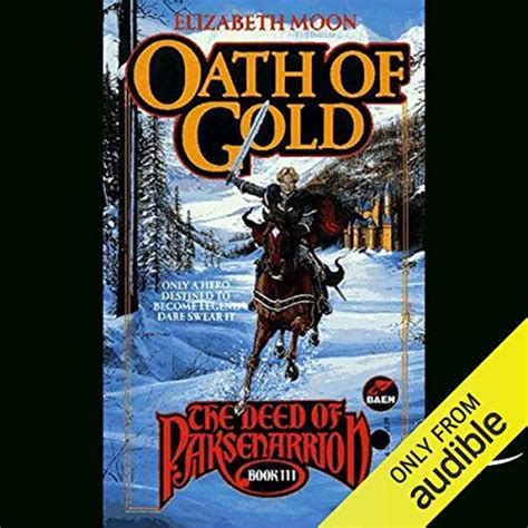 Oath of Gold: The Deed of Paksenarrion, Book 3 (Audio Download ...