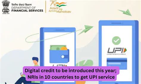 Digital credit to be introduced this year; NRIs in 10 countries to get ...