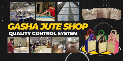 Quality Control System | GASHA JUTE SHOP