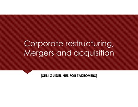 Corporate Restructuring - Corporate restructuring, Mergers and ...