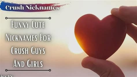 Cute Nicknames For Your Crush