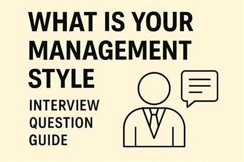 What Is Your Management Style Interview Question Guide