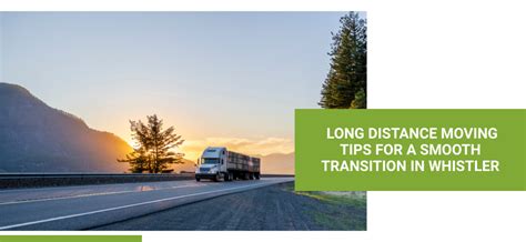 Essential Long Distance Moving Tips for a Smooth Whistler Transition