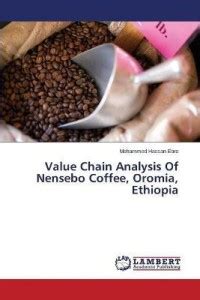 Value Chain Analysis of Nensebo Coffee, Oromia, Ethiopia: Buy Value ...