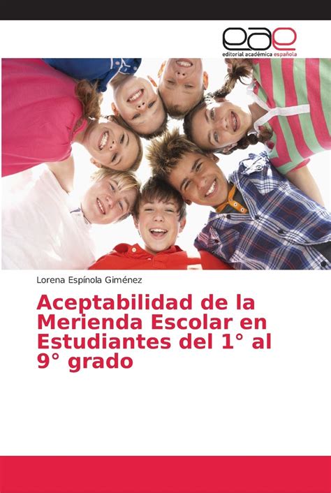 Buy Aceptabilidad de la Merienda Escolar en Estudiantes del 1° al 9 ...