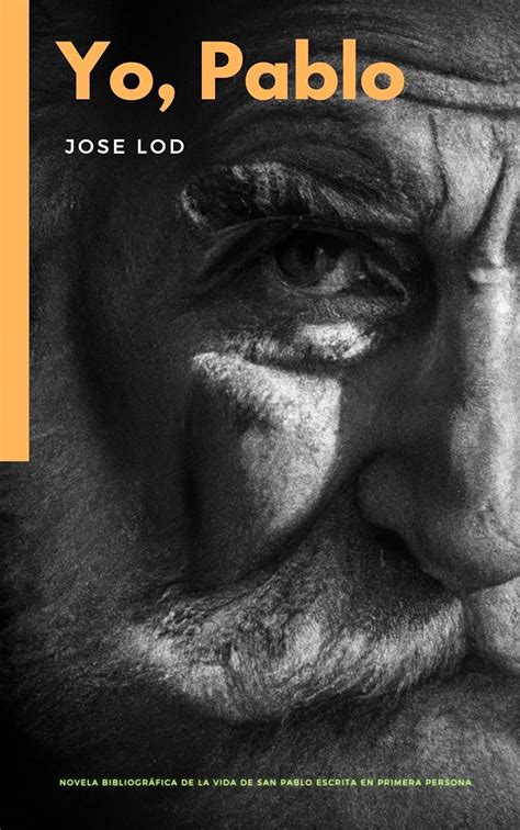 YO, PABLO: NOVELA BIBLIOGRÁFICA DE LA VIDA DE SAN PABLO ESCRITA EN ...