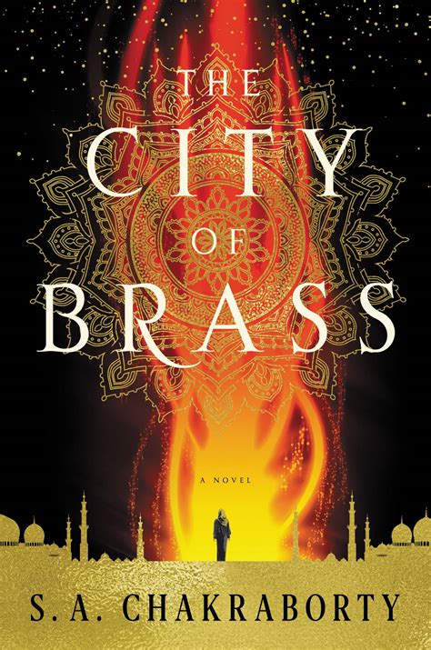 Revisit the Fabled City of Brass: S. A. Chakraborty Wraps The Daevabad ...