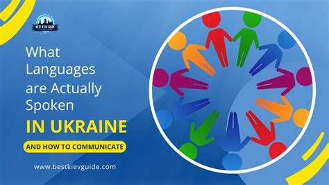 What Languages are Actually Spoken in Ukraine and How to Communicate