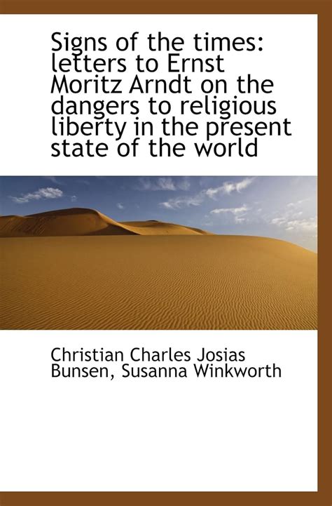 Signs of the times: letters to Ernst Moritz Arndt on the dangers to ...