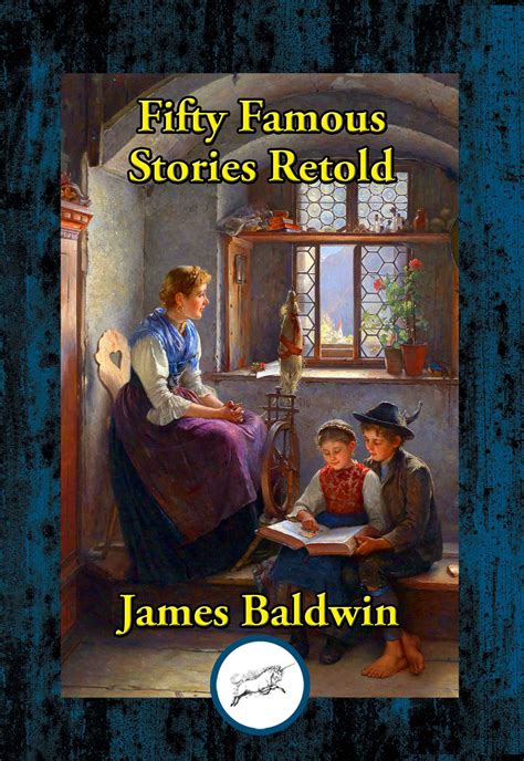 Fifty Famous Stories Retold eBook by James Baldwin | Official Publisher ...