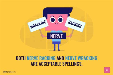 Nerve Wracking or Nerve Racking? Here's Why Both Work - INK Blog