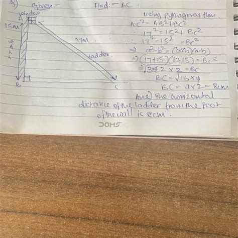 A 17m ladder is placed against a wall and it reaches a window 15m A 17m ...