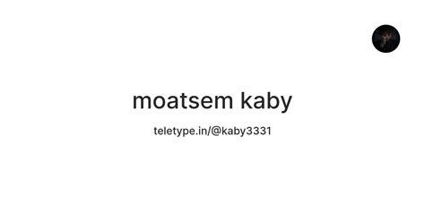 moatsem kaby — Teletype