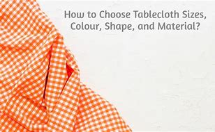 Image result for How to Choose a Tablecloth