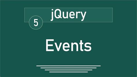 5 - ( jQuery Tutorial ) Events & Effects