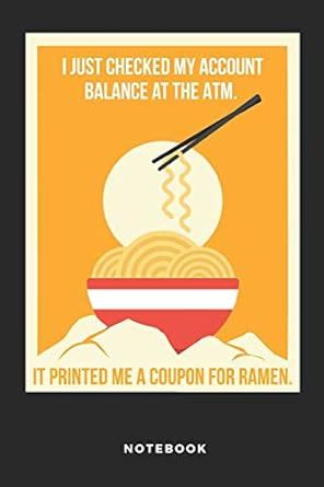 I Just Checked My Account Balance at the ATM Notebook: Funny 6x9 Blank ...