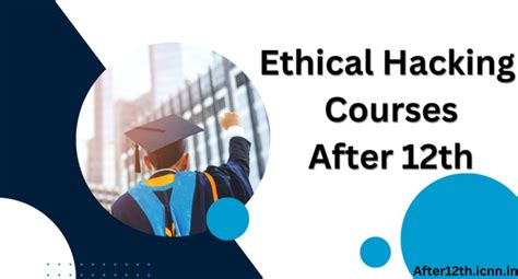 Ethical Hacking Courses After 12th Admission 2025
