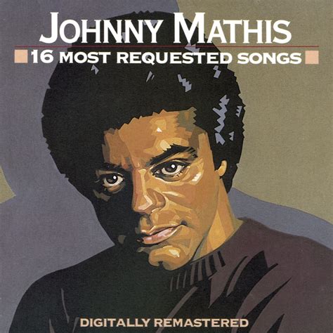 16 Most Requested Songs: Johnny Mathis, Johnny Burke, Nino Rota, Paul ...