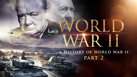 Watch World War II: A History of WWII (Part 1) | Prime Video