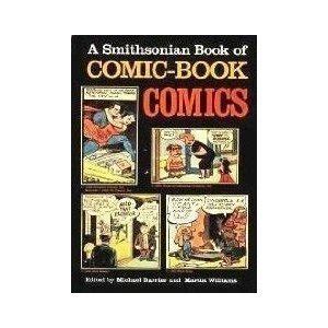 Smithsonian Book of Comic-Book Comics : Williams, Martin T., Barrier, J ...