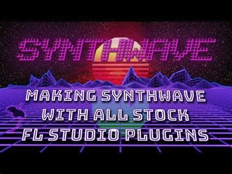 Image result for How to Synthwave FL Studio Tutorial