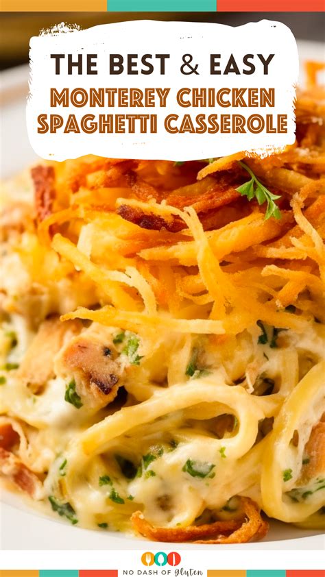Monterey Chicken Spaghetti Casserole