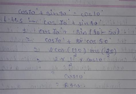 Show that cos 70* + sin 40* = cos 10*. (* is referring to degree symbol ...