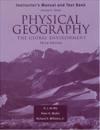 INSTRUCTORS MANUAL AND TEST BANK: PHYSICAL GEOGRAPHY THE GLOBAL ...