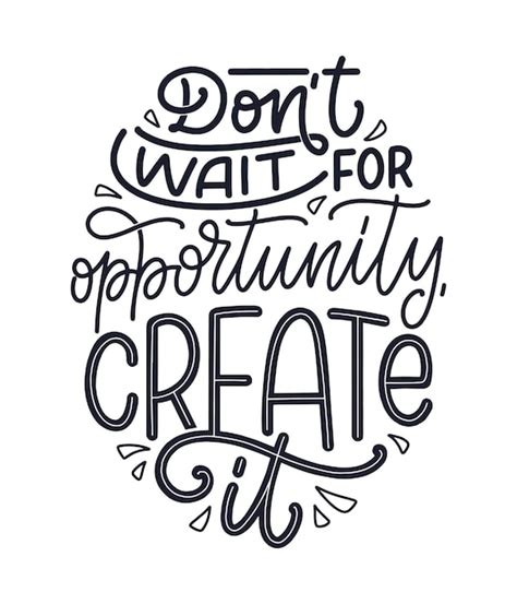 Hand drawn lettering inspirational quote in modern calligraphy style ...