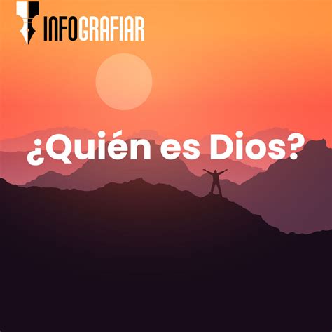 INFOGRAFIAR.COM — ¿Quién es Dios?