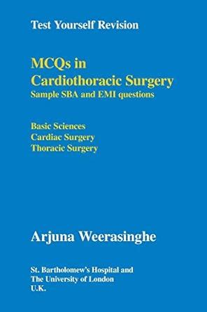 Buy MCQs in Cardiothoracic Surgery: Sample SBA and EMI Questions ...