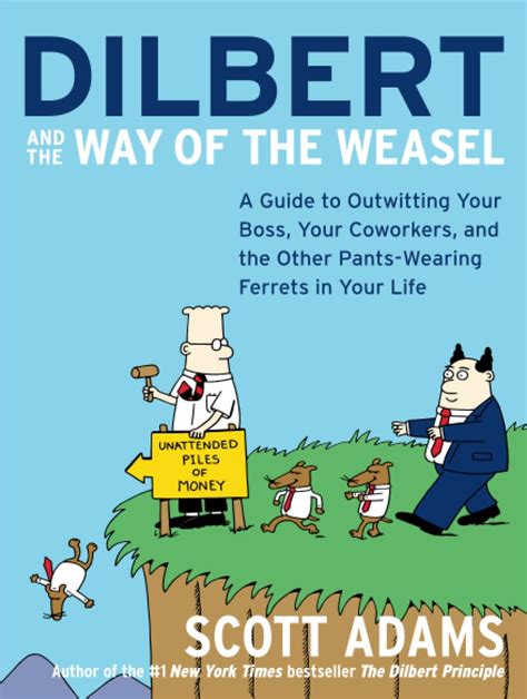 Buy Dilbert and the Way of the Weasel: A Guide to Outwitting Your Boss ...