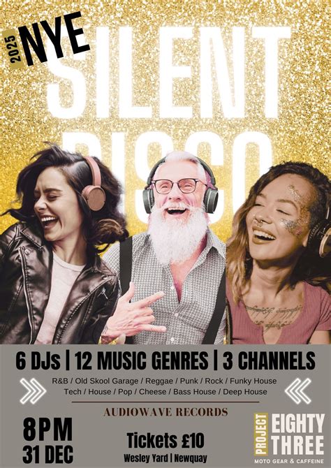 NEW YEARS EVE | SILENT DISCO | TUES 31 DEC | 8PM | PROJECT EIGHTY THREE ...