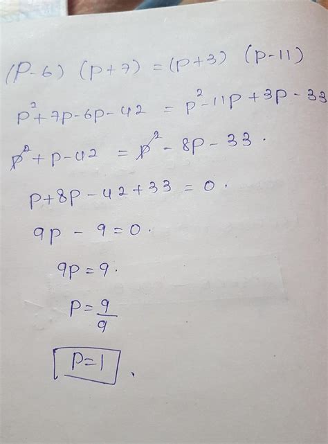 solve by transposition method (p-6)(p+7)=(p+3)(p-11) - Brainly.in