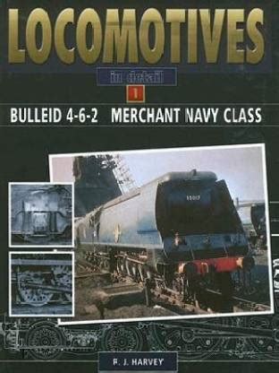 Locomotives in Detail 1 - Bulleid 4-6-2 Merchant Navy Class: Buy ...
