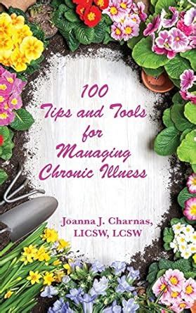 100 Tips and Tools for Managing Chronic Illness : Amazon.in: Books