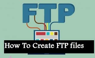Image result for How to Create FTP File