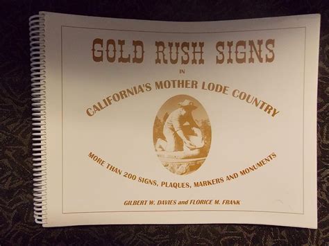 Gold rush signs in California's mother lode country: More than 200 ...