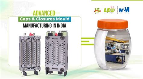 Advanced Caps & Closures Mould Manufacturing in India