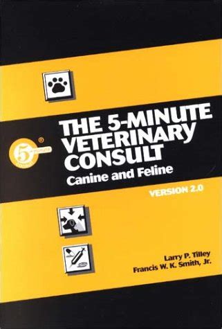 Buy The 5-Minute Veterinary Consult: Canine and Feline: Version 2 (5 ...