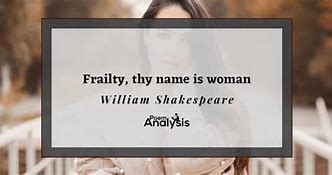 Image result for 弱者 Frailty,thy name is woman