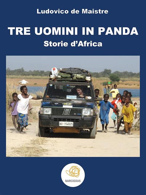 Tre Uomini in Panda (Italian Edition) eBook : Ludovico De Maistre ...