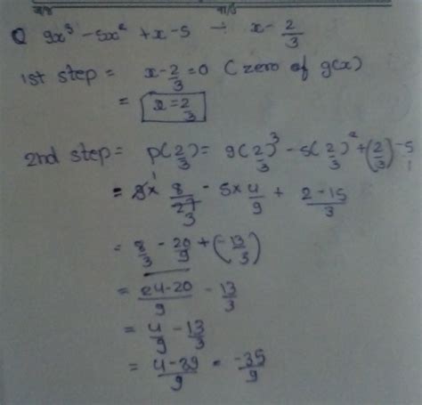 find the remainder when 9x^3 - 5x^2 + x - 5 is divided by x-2/3 ...